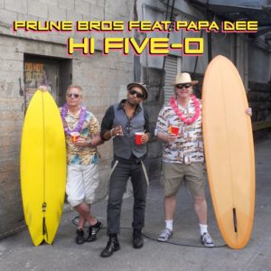 Prune Bros feat Papa Dee - Hi Five-0